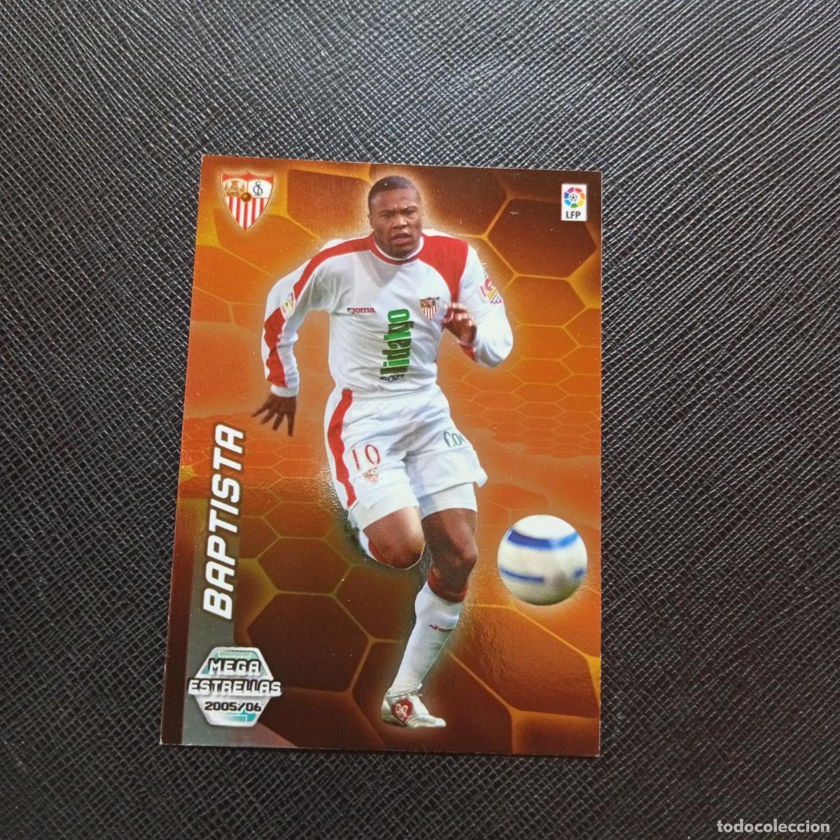 Cromos de f&uacute;tbol: 387 BAPTISTA SEVILLA PANINI MEGACRACKS 05 06 CROMO FUTBOL 2005 2006 - A213 PG406