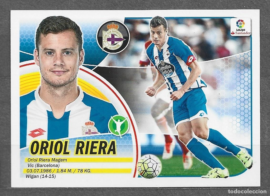 Cromos de f&uacute;tbol: Liga este 16/17 - Oriol Riera - N&ordm; 16 - R.C. Deportivo