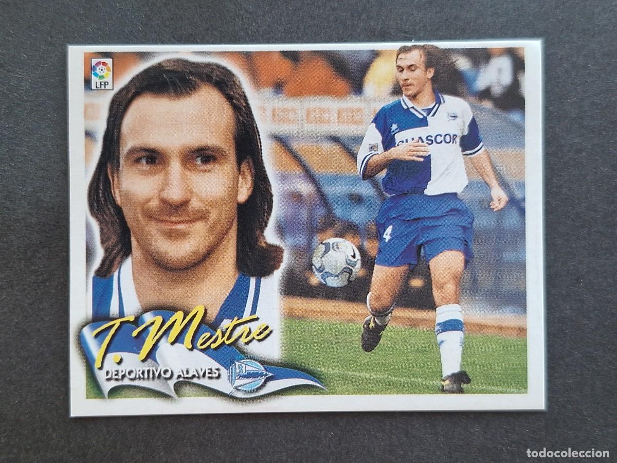 Cromos de f&uacute;tbol: L6 TORRES MESTRE DEPORTIVO ALAVES LIGA ESTE 2000 2001 00 01 NUNCA PEGADO SIN PEGAR
