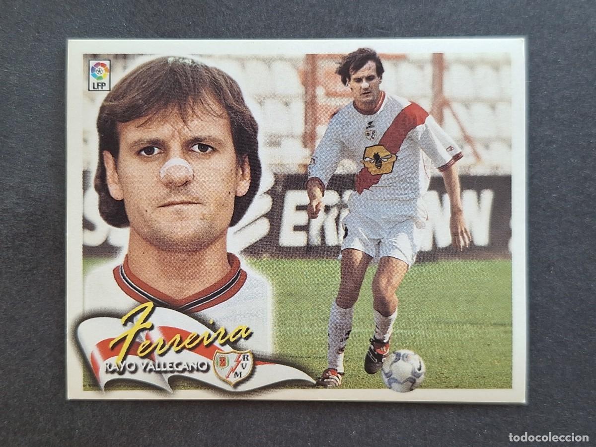 Figurine di Calcio: L6 FERREIRA RAYO VALLECANO LIGA ESTE 2000 2001 00 01 NUNCA PEGADO SIN PEGAR