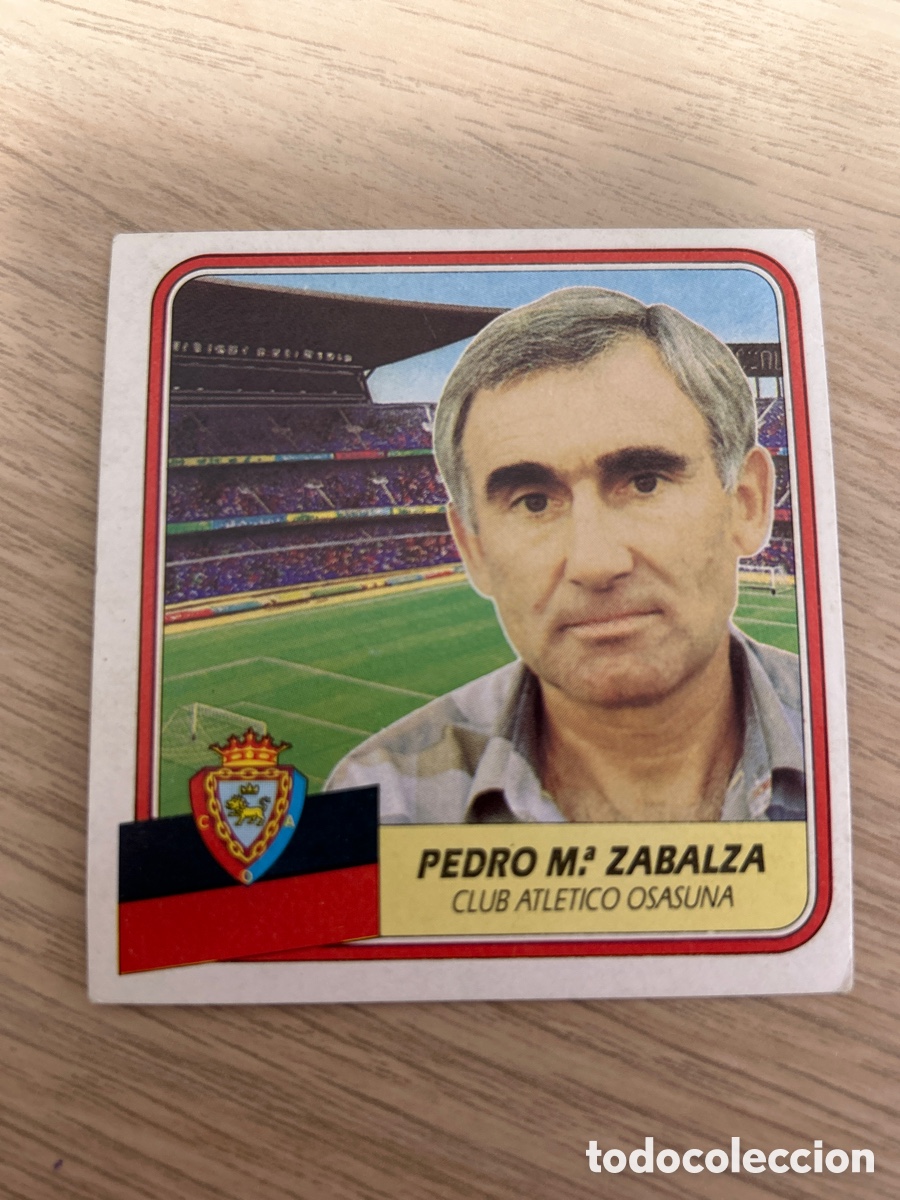 Cromos de f&uacute;tbol: PEDRO M. ZABALZA ENTRENADOR C. A. OSASUNA LIGA ESTE 1989 1990 89 90 SIN PEGAR NUNCA PEGADO