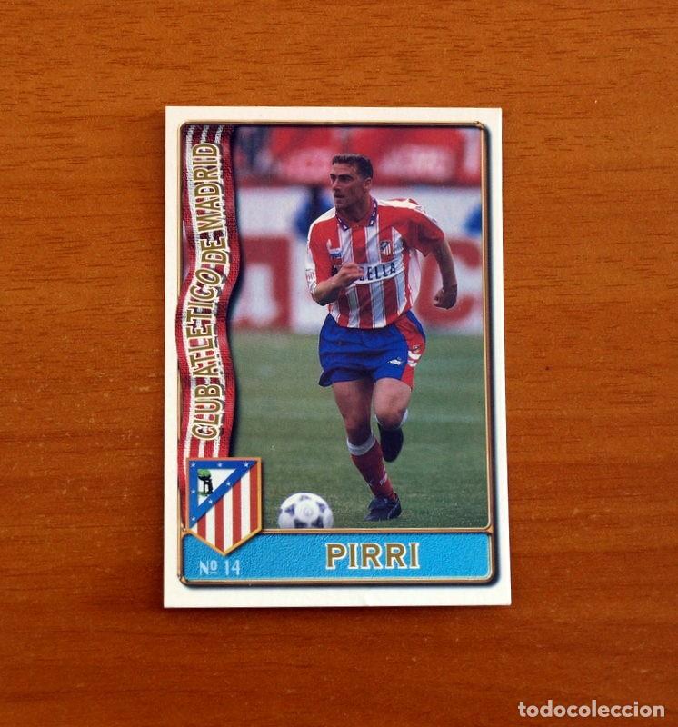 Cromos de f&uacute;tbol: Atl&eacute;tico Madrid -N&ordm; 14 Pirri -Baja-Mundicromo Las Fichas de la Liga de F&uacute;tbol 1996-1997-96-97