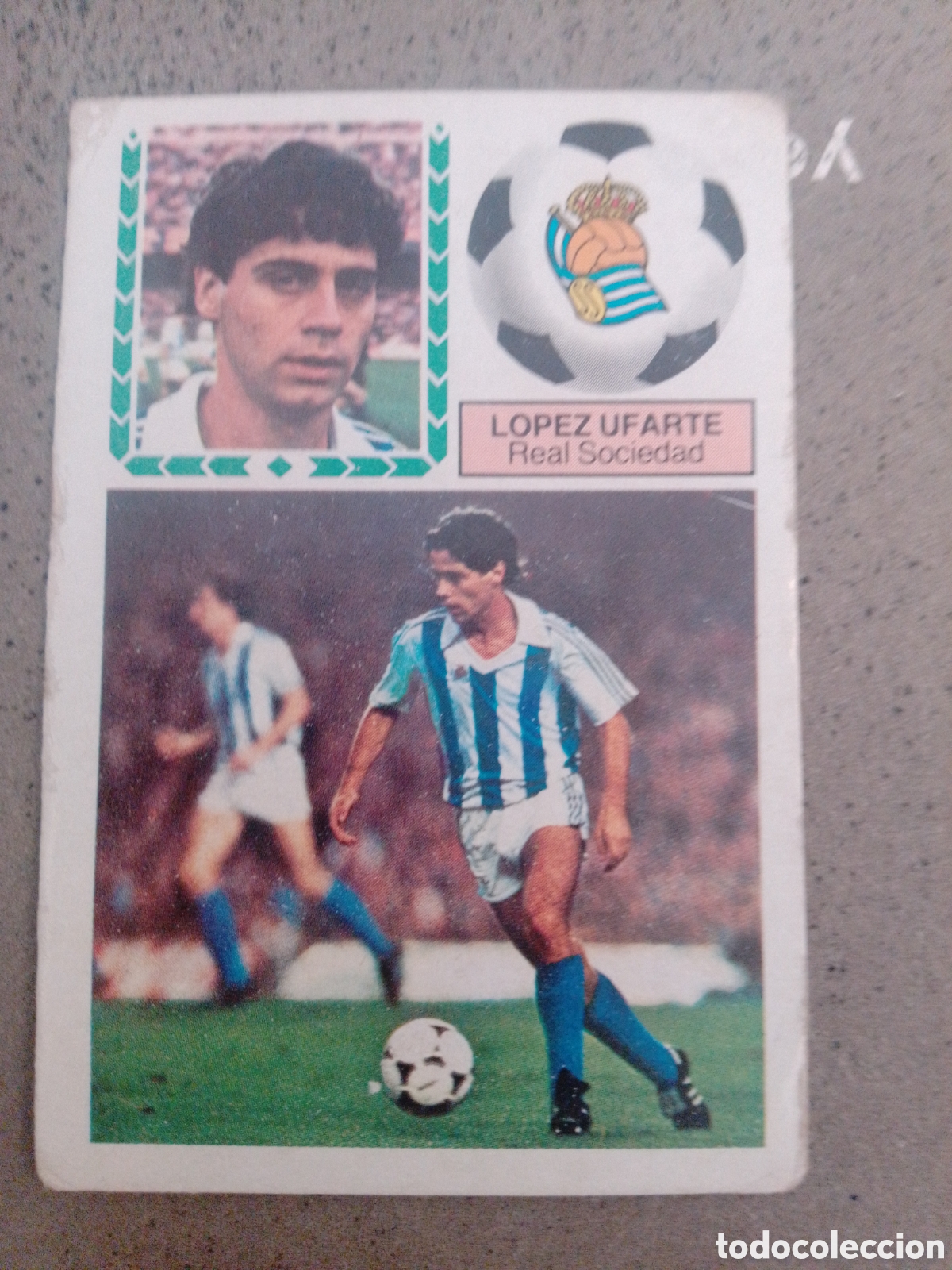 Cromos de f&uacute;tbol: LOPEZ UFARTE REAL SOCIEDAD 1983-84 ESTE SIN PEGAR