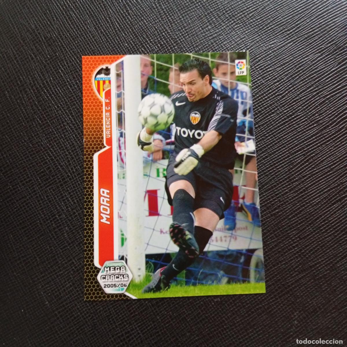 Cromos de f&uacute;tbol: 449 MORA VALENCIA PANINI MEGACRACKS 05 06 CROMO FUTBOL 2005 2006 - A213 PG478 FICHAJE