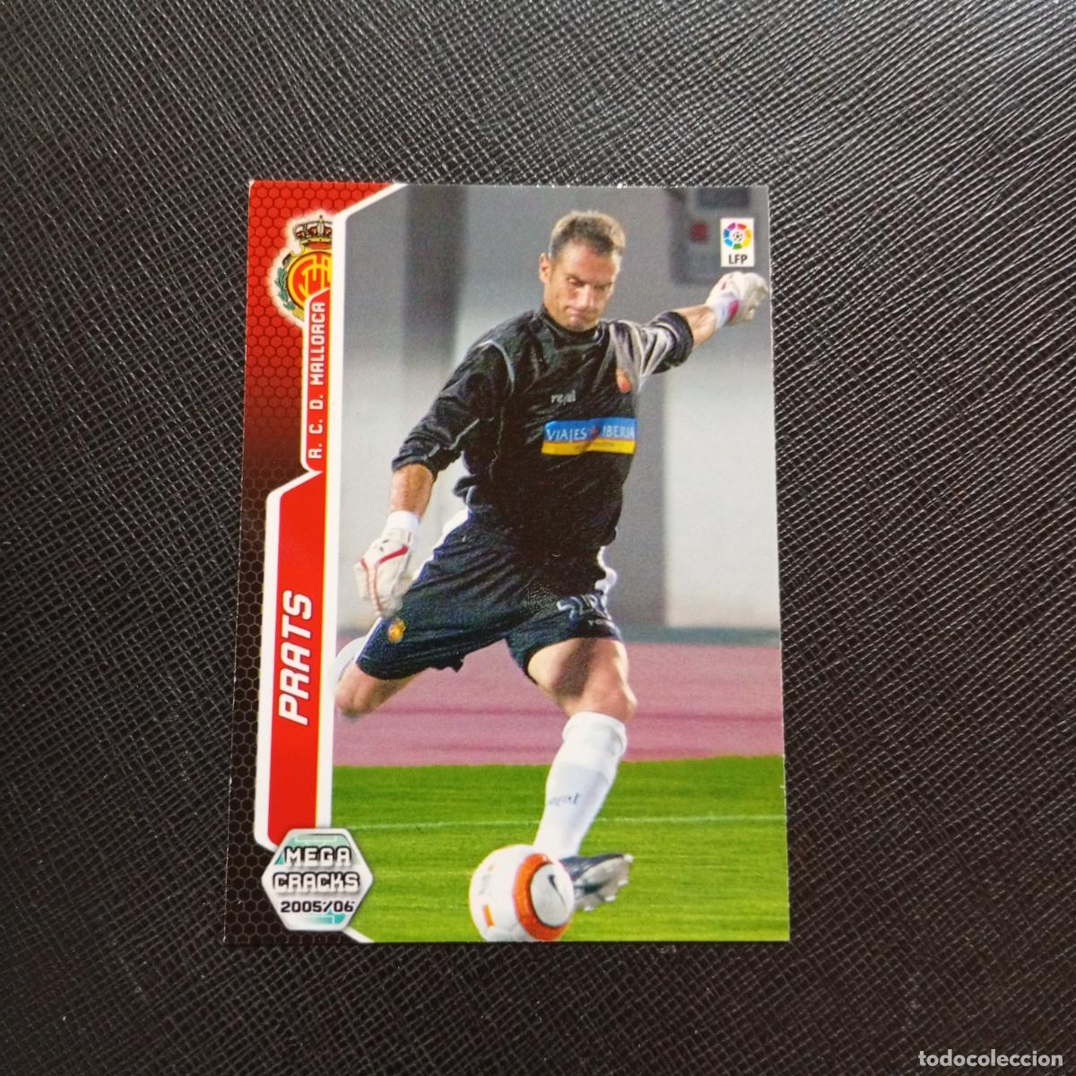 Cromos de f&uacute;tbol: 470 PRATS MALLORCA PANINI MEGACRACKS 05 06 CROMO FUTBOL 2005 2006 - A213 PG496 FICHAJE