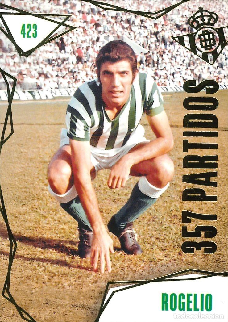 Cromos de f&uacute;tbol: FUTBOL - BETIS CARDS - 2025-2026 - 25-26 - REAL BETIS - 423 - ROGELIO - 357 PARTIDOS