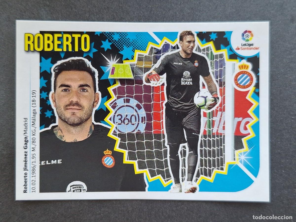 Cromos de f&uacute;tbol: L2 ROBERTO R. C. D. ESPA&Ntilde;OL LIGA ESTE 2018 2019 18 19 NUNCA PEGADO SIN PEGAR