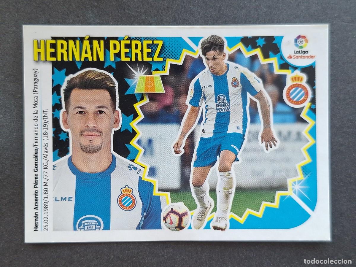 Cromos de f&uacute;tbol: L2 HERNAN PEREZ R. C. D. ESPA&Ntilde;OL LIGA ESTE 2018 2019 18 19 NUNCA PEGADO SIN PEGAR