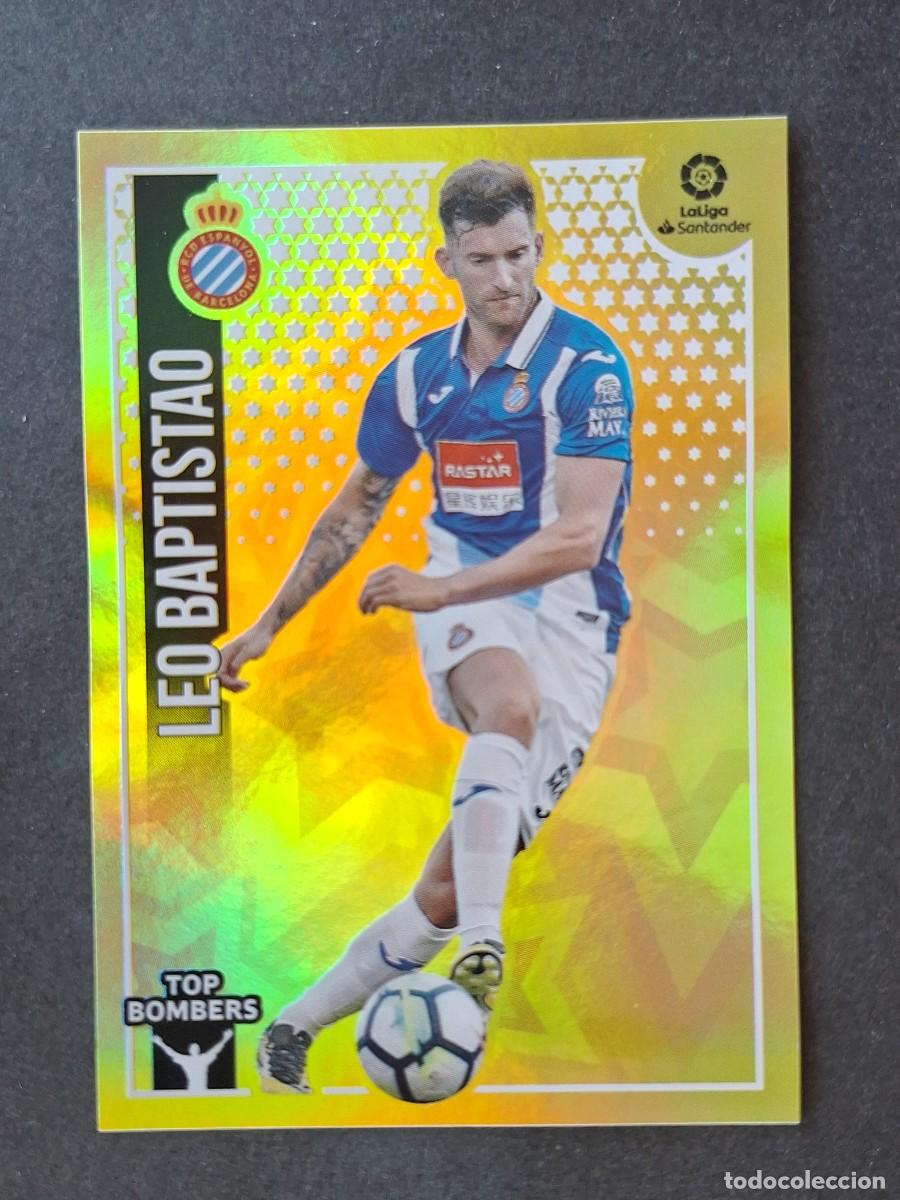 Cromos de f&uacute;tbol: L2 LEO BAPTISTAO R. C. D. ESPA&Ntilde;OL TOP BOMBERS LIGA ESTE 2018 2019 18 19 NUNCA PEGADO SIN PEGAR