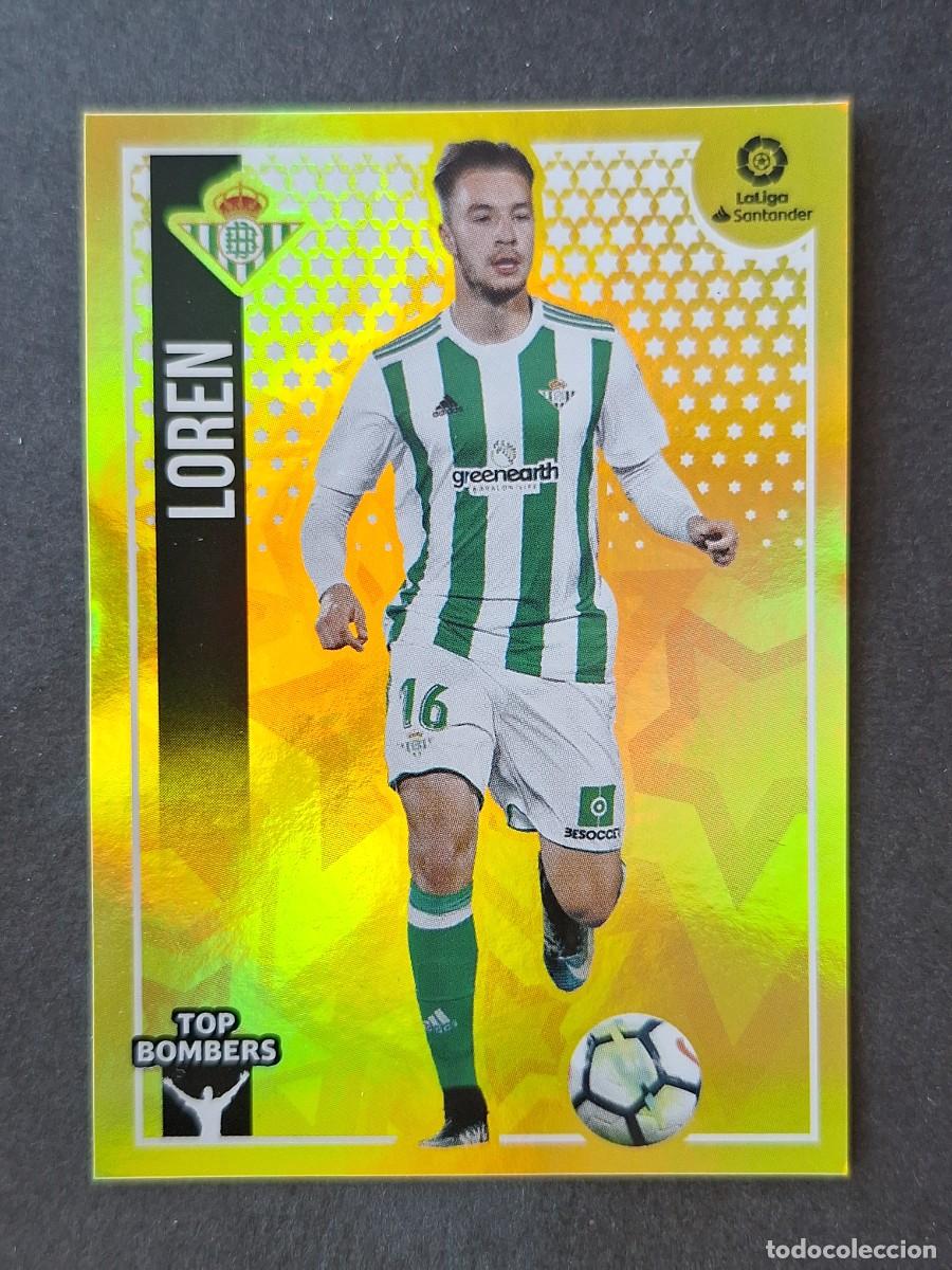 Figurine di Calcio: L2 LOREN REAL BETIS BALOMPIE TOP BOMBERS LIGA ESTE 2018 2019 18 19 NUNCA PEGADO SIN PEGAR