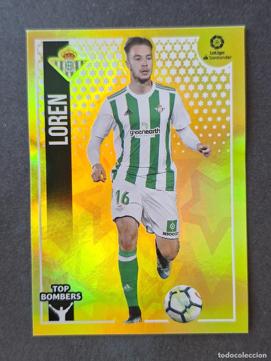 Figurine di Calcio: L2 LOREN REAL BETIS BALOMPIE TOP BOMBERS LIGA ESTE 2018 2019 18 19 NUNCA PEGADO SIN PEGAR