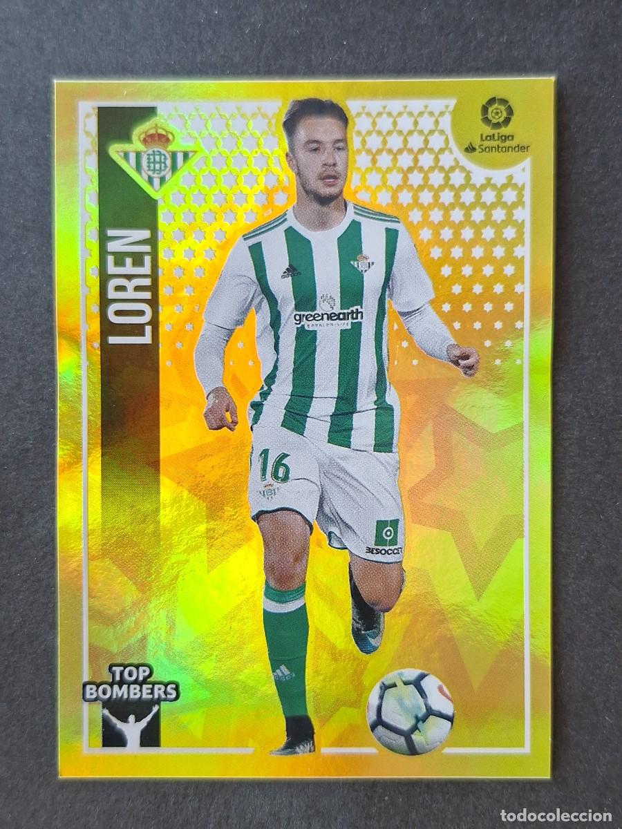 Figurine di Calcio: L2 LOREN REAL BETIS BALOMPIE TOP BOMBERS LIGA ESTE 2018 2019 18 19 NUNCA PEGADO SIN PEGAR