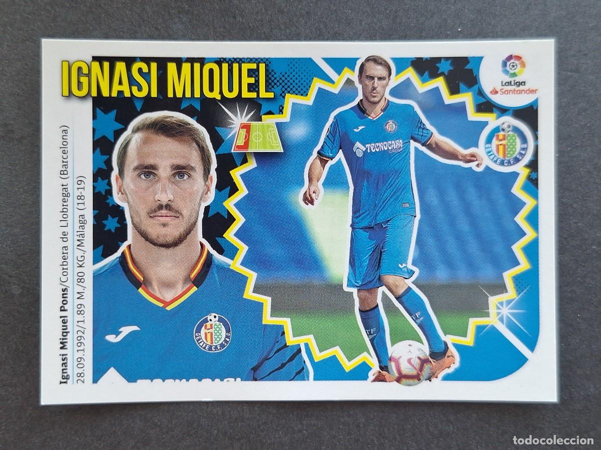 Cromos de f&uacute;tbol: L2 IGNASI MIQUEL GETAFE C. F. COLOCA LIGA ESTE 2018 2019 18 19 NUNCA PEGADO SIN PEGAR