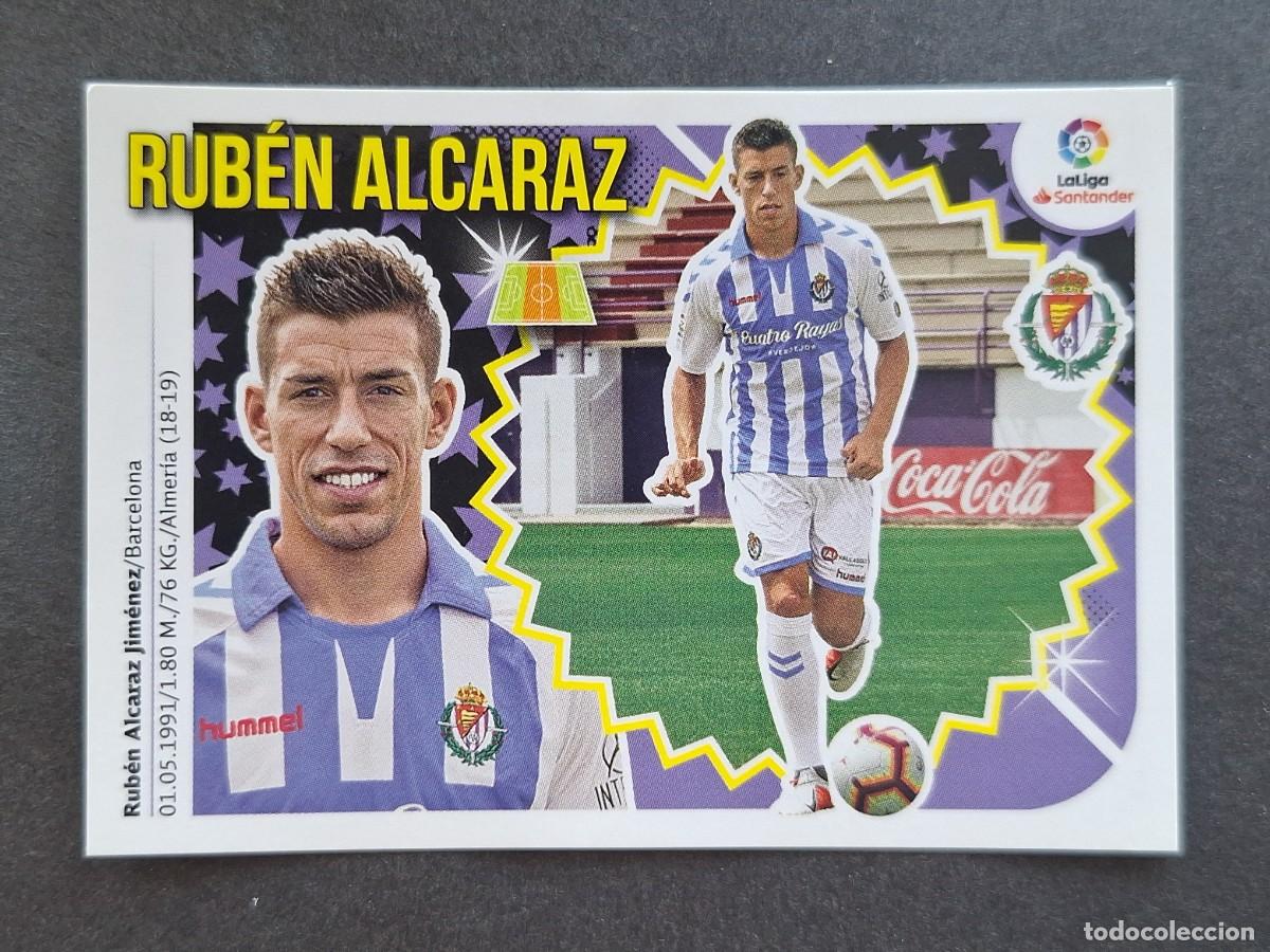 Cromos de f&uacute;tbol: L2 RUBEN ALCARAZ REAL VALLADOLID COLOCA LIGA ESTE 2018 2019 18 19 NUNCA PEGADO SIN PEGAR