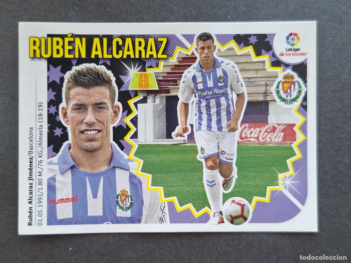 Cromos de f&uacute;tbol: L2 RUBEN ALCARAZ REAL VALLADOLID COLOCA LIGA ESTE 2018 2019 18 19 NUNCA PEGADO SIN PEGAR