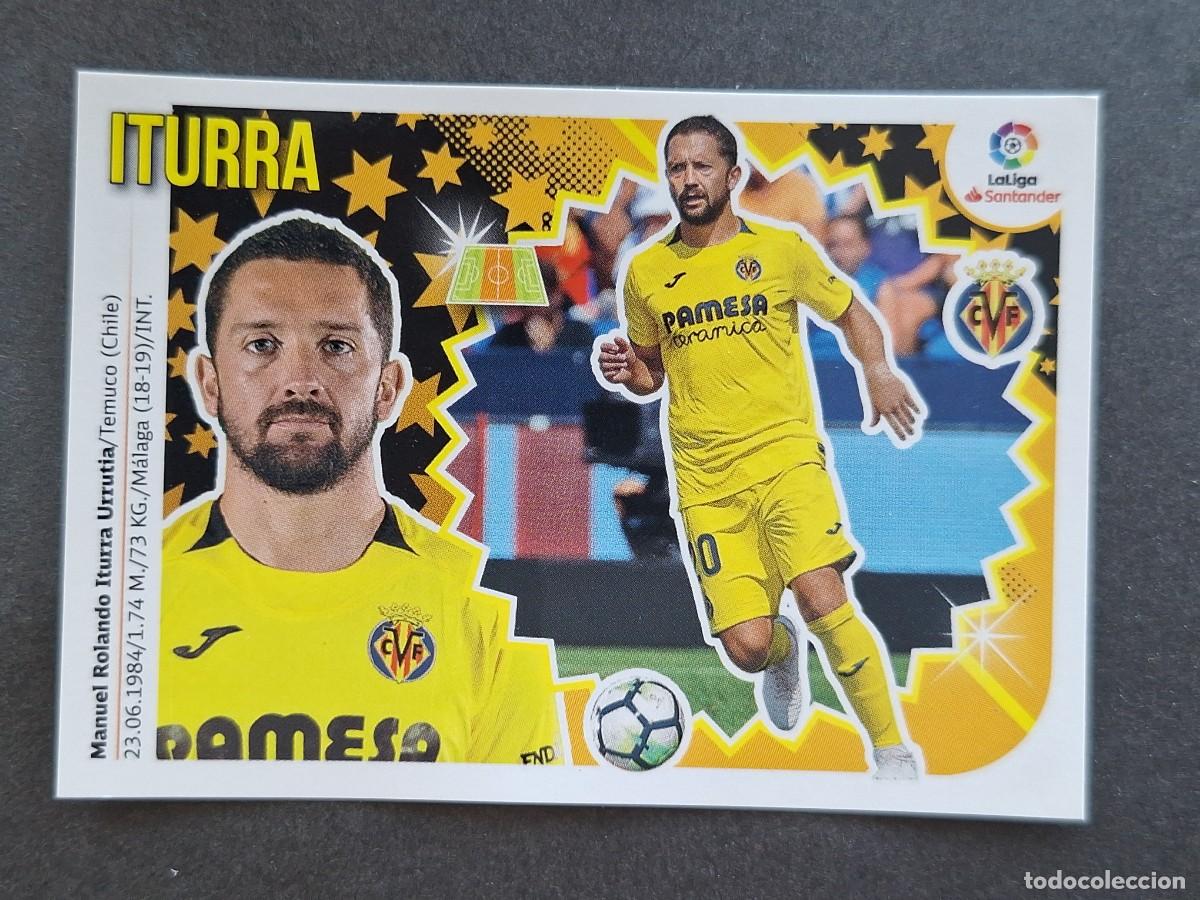 Cromos de f&uacute;tbol: L2 ITURRA VILLARREAL C. F. COLOCA LIGA ESTE 2018 2019 18 19 NUNCA PEGADO SIN PEGAR