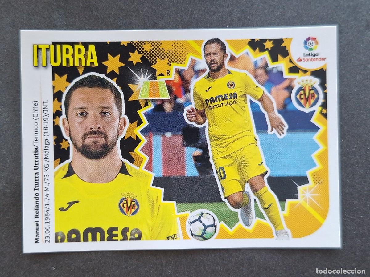 Cromos de f&uacute;tbol: L2 ITURRA VILLARREAL C. F. COLOCA LIGA ESTE 2018 2019 18 19 NUNCA PEGADO SIN PEGAR