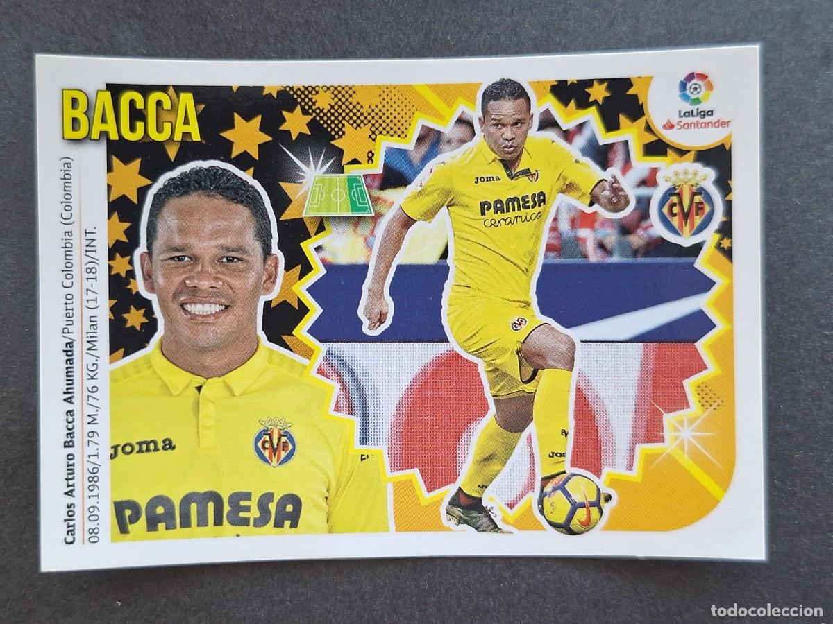 Cromos de f&uacute;tbol: L2 BACCA VILLARREAL C. F. COLOCA LIGA ESTE 2018 2019 18 19 NUNCA PEGADO SIN PEGAR