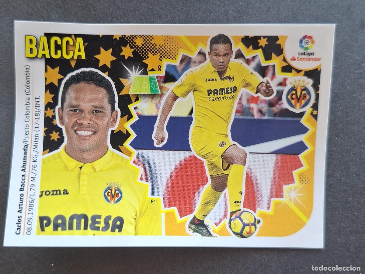Cromos de f&uacute;tbol: L2 BACCA VILLARREAL C. F. COLOCA LIGA ESTE 2018 2019 18 19 NUNCA PEGADO SIN PEGAR
