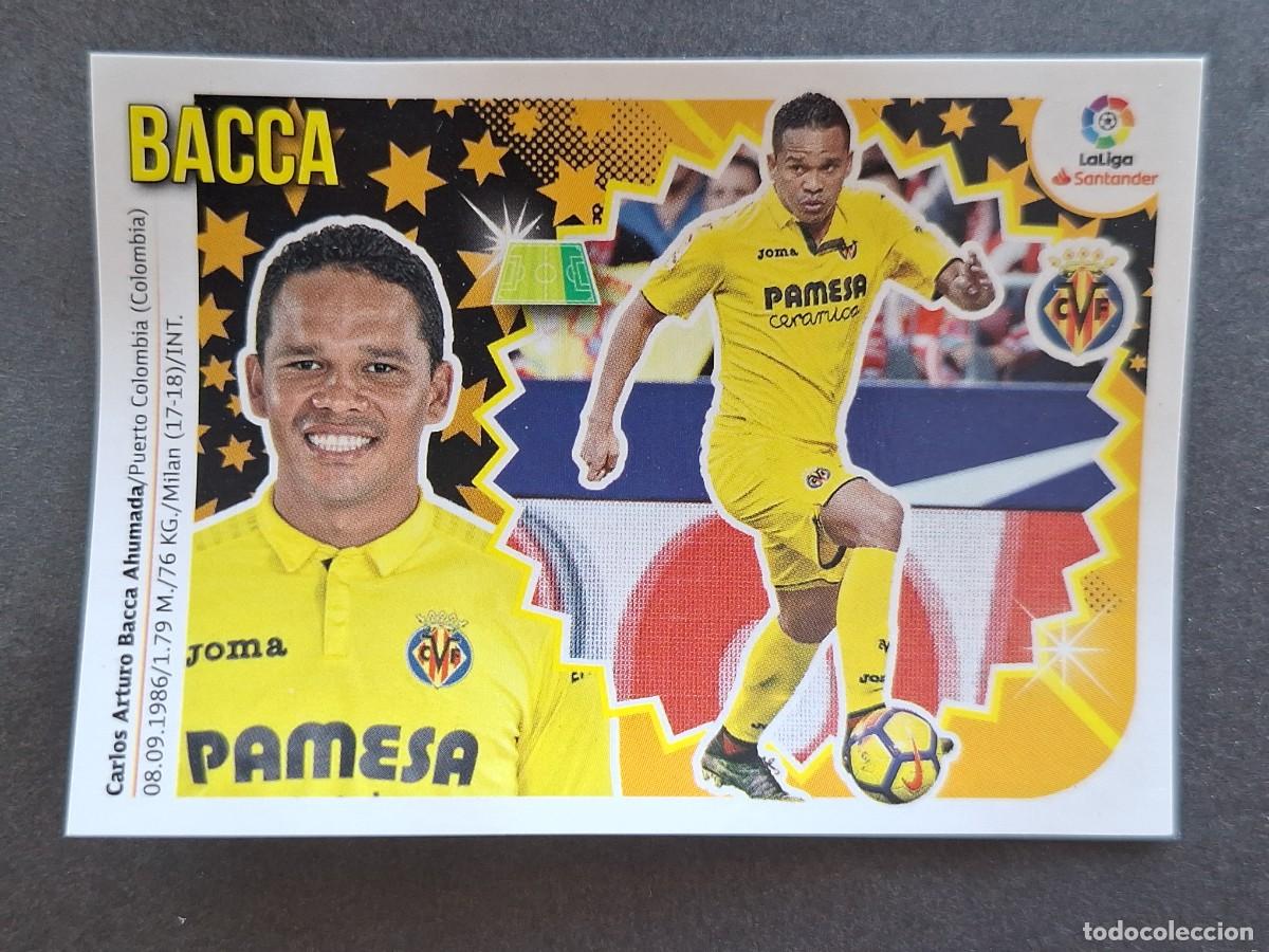 Cromos de f&uacute;tbol: L2 BACCA VILLARREAL C. F. COLOCA LIGA ESTE 2018 2019 18 19 NUNCA PEGADO SIN PEGAR