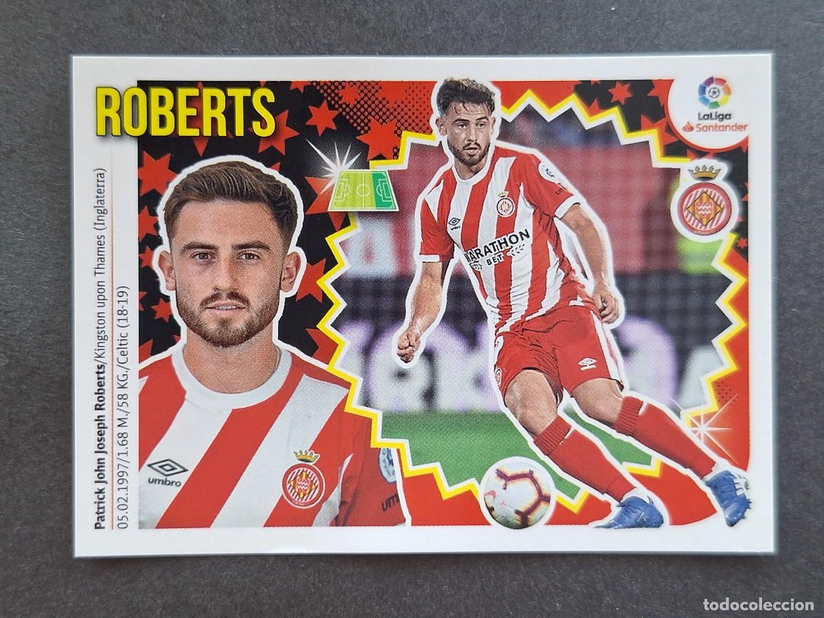 Cromos de f&uacute;tbol: L2 ROBERTS GIRONA F. C. FICHAJE 38 LIGA ESTE 2018 2019 18 19 NUNCA PEGADO SIN PEGAR
