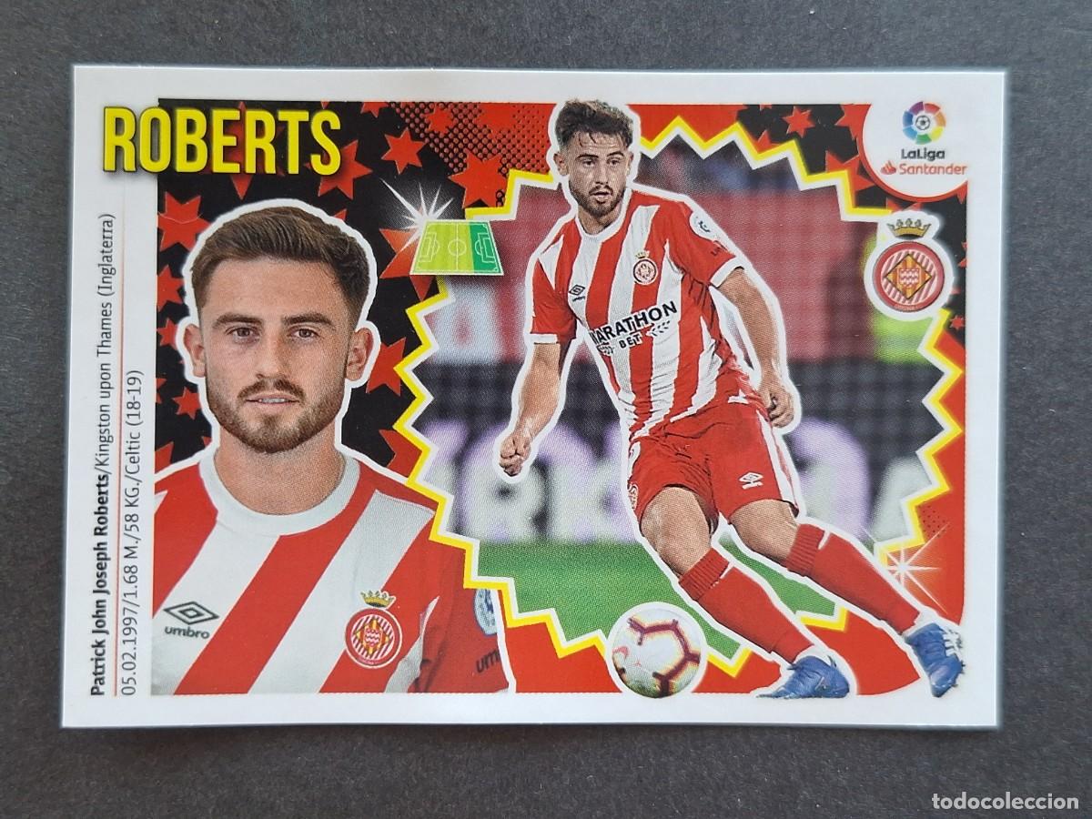 Cromos de f&uacute;tbol: L2 ROBERTS GIRONA F. C. FICHAJE 38 LIGA ESTE 2018 2019 18 19 NUNCA PEGADO SIN PEGAR