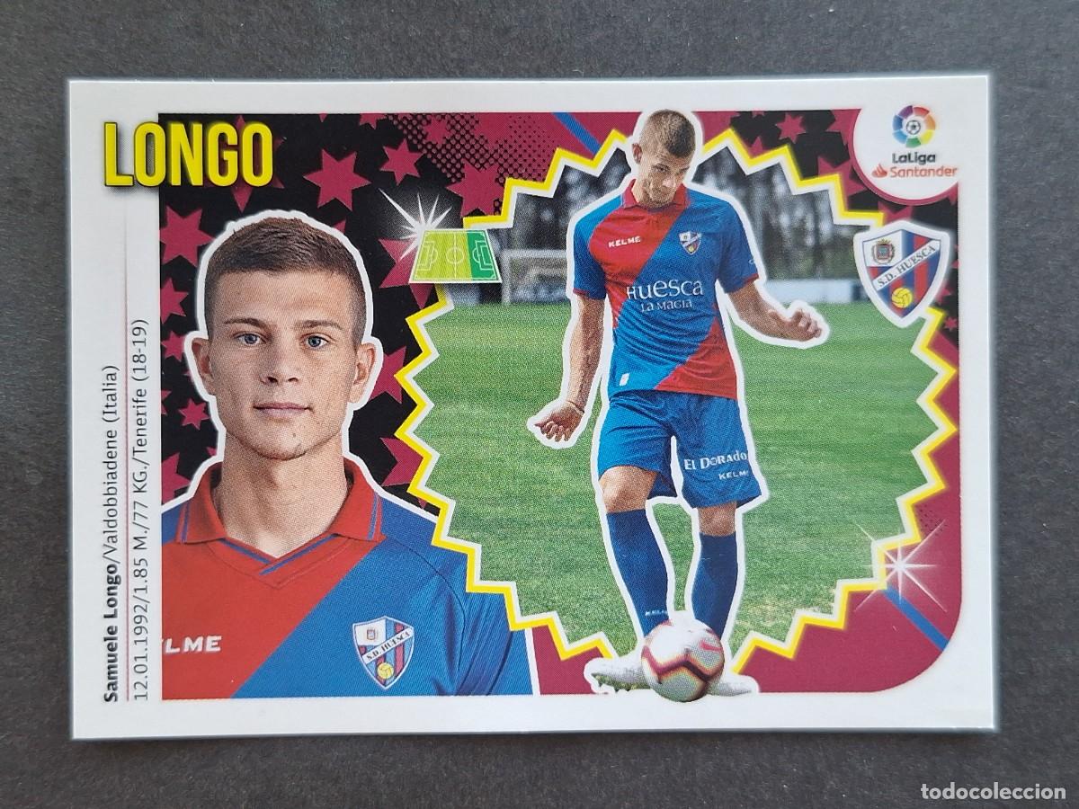 Cromos de f&uacute;tbol: L2 LONGO S. D. HUESCA FICHAJE 58 LIGA ESTE 2018 2019 18 19 NUNCA PEGADO SIN PEGAR