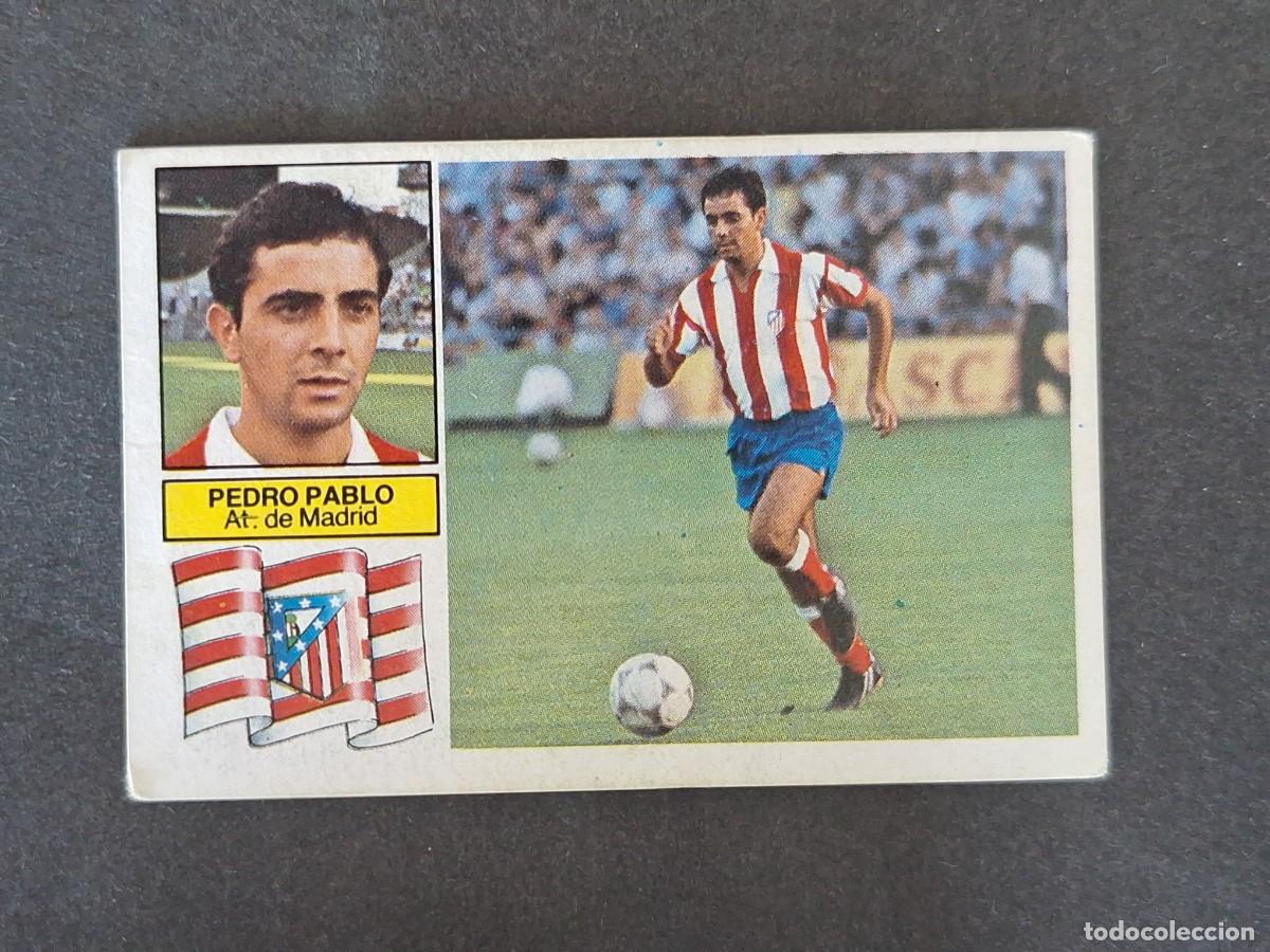 Cromos de f&uacute;tbol: L5 PEDRO PABLO ATLETICO DE MADRID LIGA ESTE 1982 1983 82 83 NUNCA PEGADO SIN PEGAR
