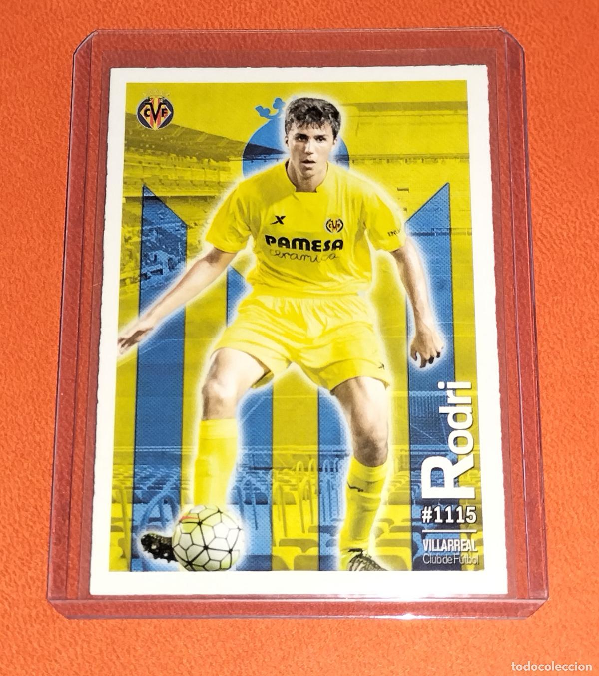 Cromos de f&uacute;tbol: 1115 RODRI ROOKIE UH VILLARREAL CARD MUNDICROMO QUIZ LAS FICHAS DE LA LIGA FUTBOL 2015 2016 15 16