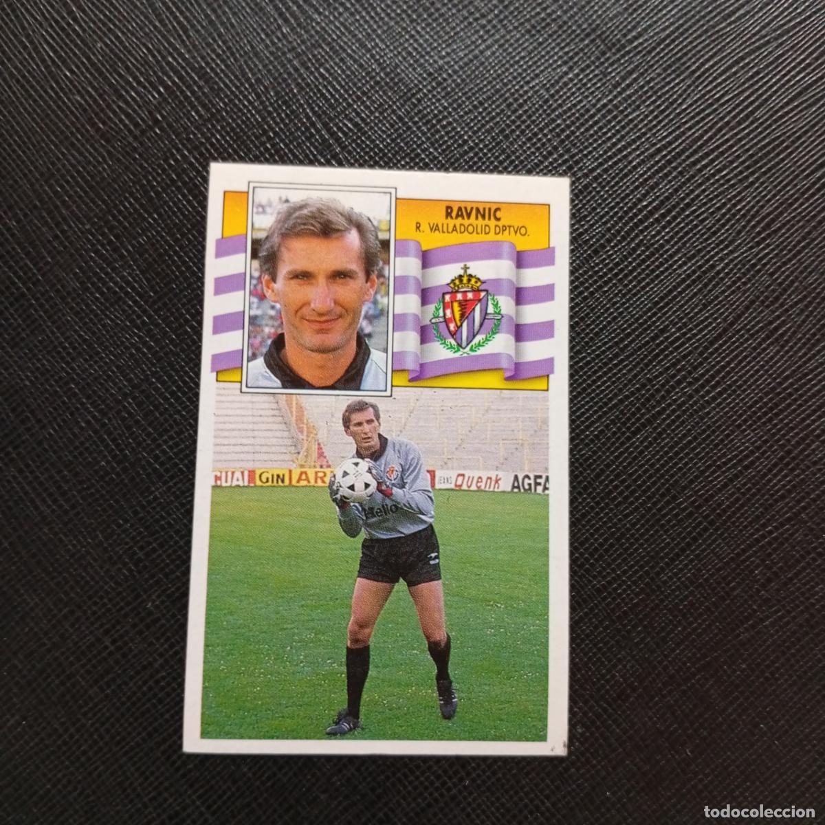 Cromos de f&uacute;tbol: RAVNIC VALLADOLID ESTE 1990 1991 CROMO FUTBOL LIGA 90 91 - DESPEGADO - A37 PG244