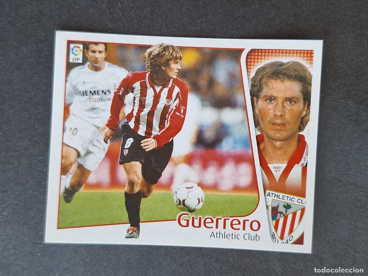 Cromos de f&uacute;tbol: L5 GUERRERO ATHLETIC CLUB DE BILBAO LIGA ESTE 2004 2005 04 05 NUNCA PEGADO SIN PEGAR