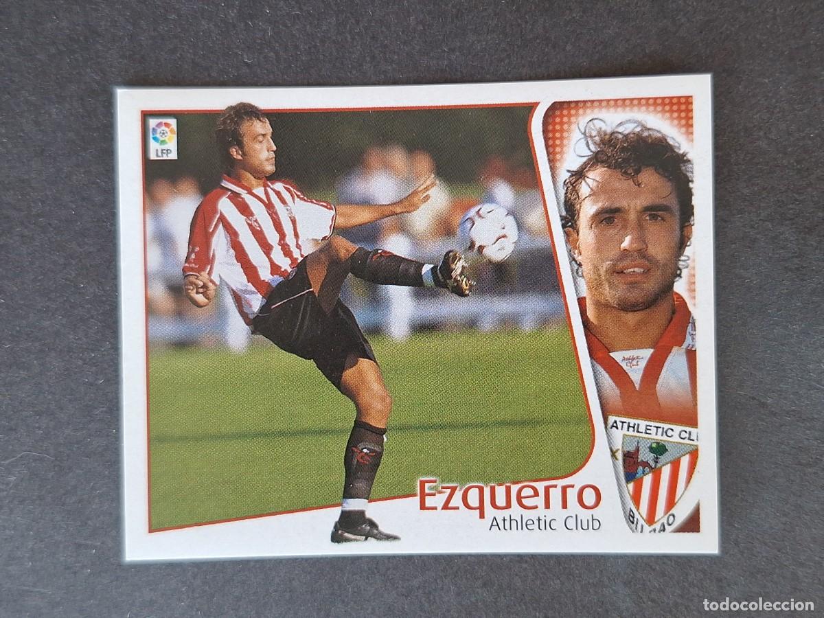 Cromos de f&uacute;tbol: L5 EZQUERRO ATHLETIC CLUB DE BILBAO LIGA ESTE 2004 2005 04 05 NUNCA PEGADO SIN PEGAR