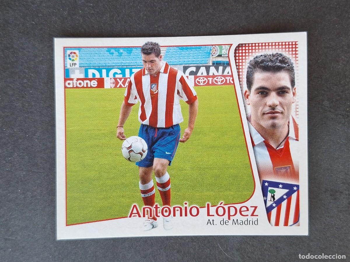 Fu&szlig;ball-Sticker: L5 ANTONIO LOPEZ ATLETICO DE MADRID LIGA ESTE 2004 2005 04 05 NUNCA PEGADO SIN PEGAR