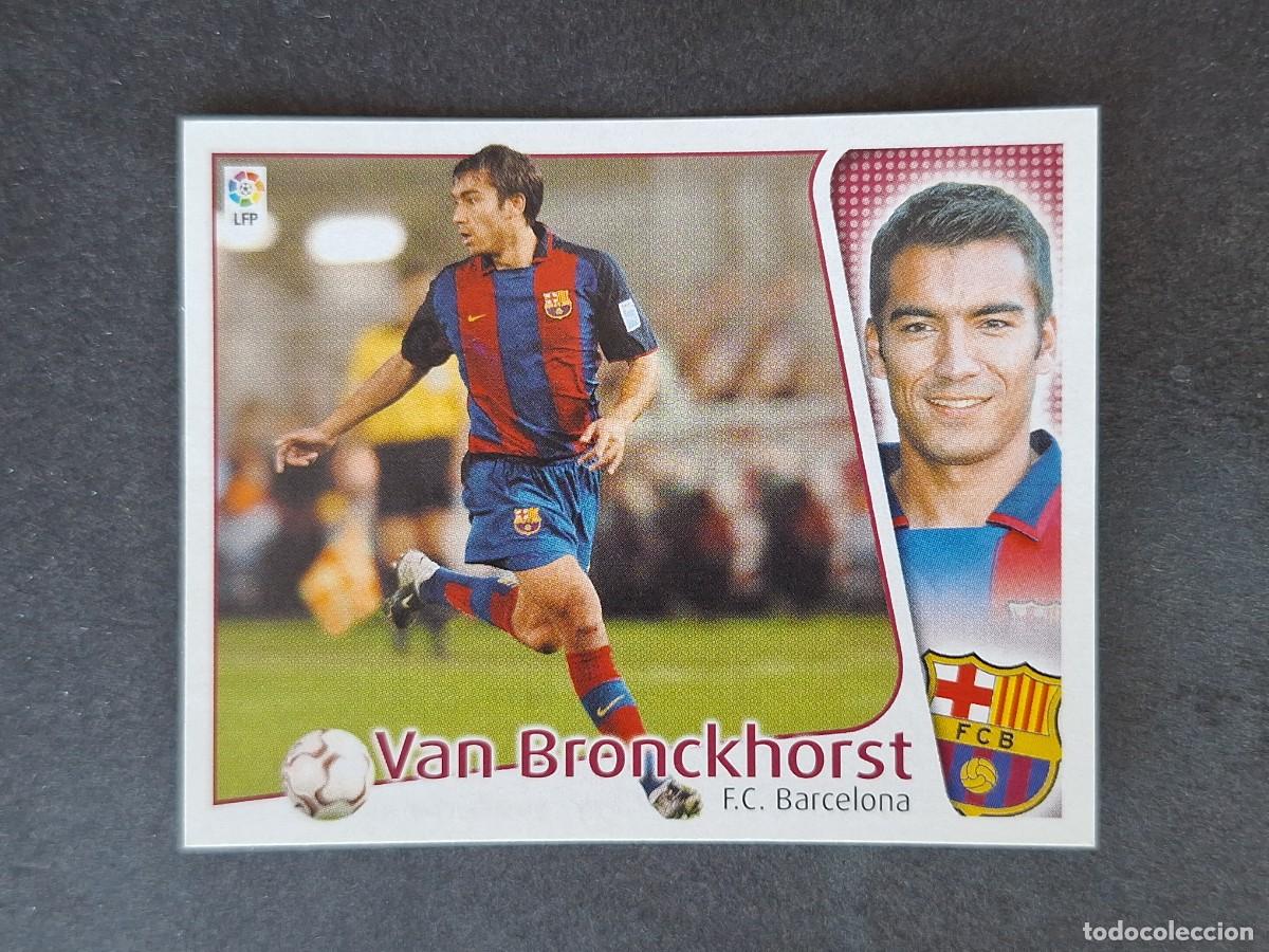 Cromos de f&uacute;tbol: L5 VAN BRONCKHORST F. C. BARCELONA LIGA ESTE 2004 2005 04 05 NUNCA PEGADO SIN PEGAR
