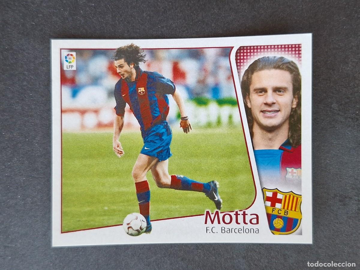 Cromos de f&uacute;tbol: L5 MOTTA F. C. BARCELONA LIGA ESTE 2004 2005 04 05 NUNCA PEGADO SIN PEGAR