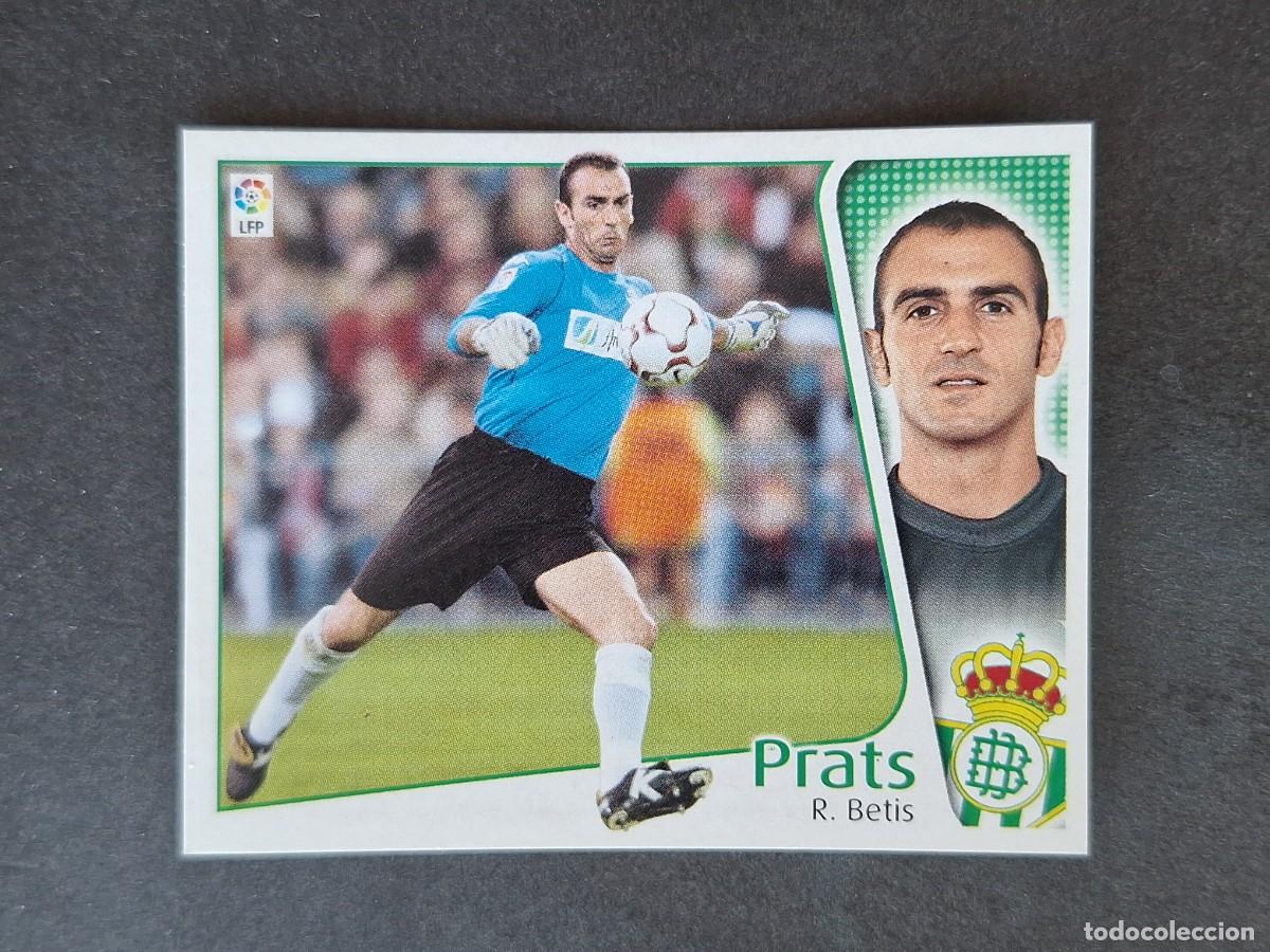 Cromos de f&uacute;tbol: L5 PRATS REAL BETIS BALOMPIE LIGA ESTE 2004 2005 04 05 NUNCA PEGADO SIN PEGAR