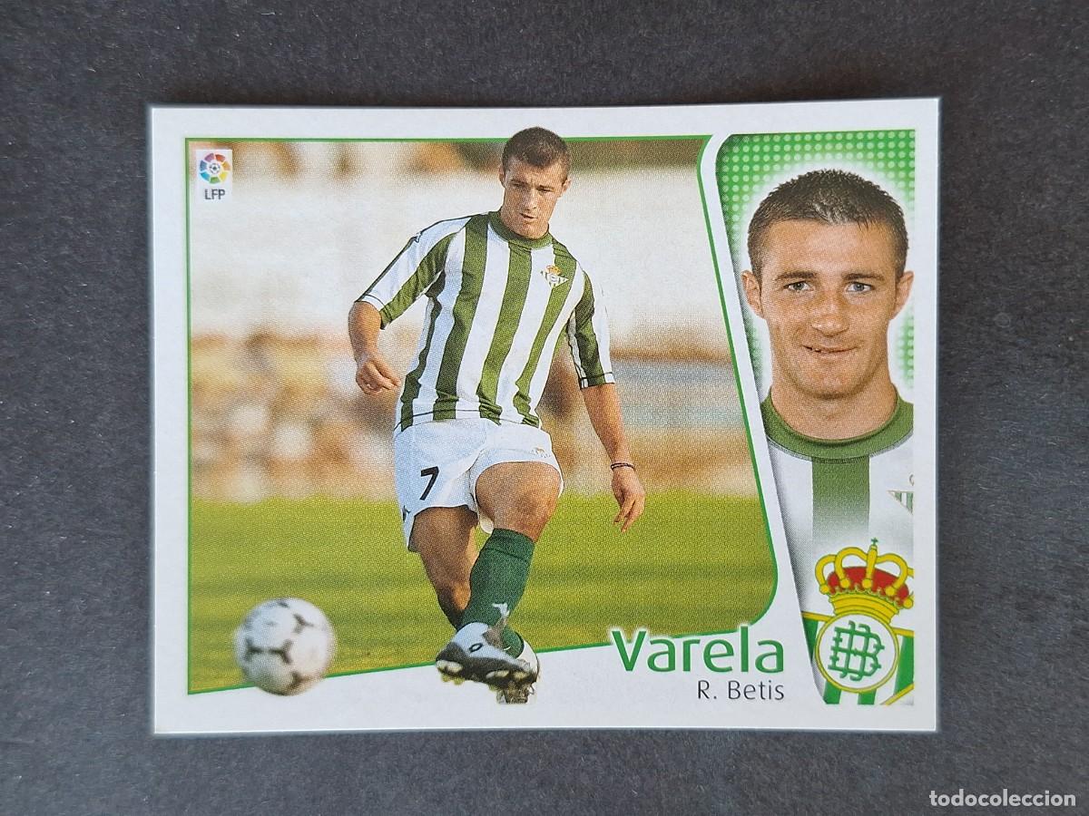 Cromos de f&uacute;tbol: L5 VARELA REAL BETIS BALOMPIE LIGA ESTE 2004 2005 04 05 NUNCA PEGADO SIN PEGAR