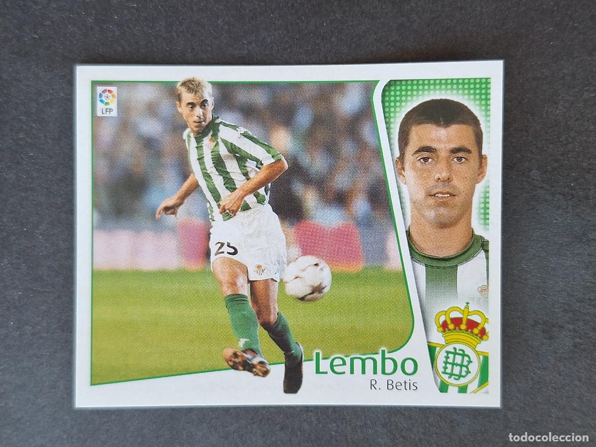 Cromos de f&uacute;tbol: L5 LEMBO REAL BETIS BALOMPIE LIGA ESTE 2004 2005 04 05 NUNCA PEGADO SIN PEGAR
