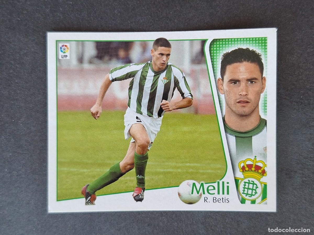 Cromos de f&uacute;tbol: L5 MELLI REAL BETIS BALOMPIE LIGA ESTE 2004 2005 04 05 NUNCA PEGADO SIN PEGAR