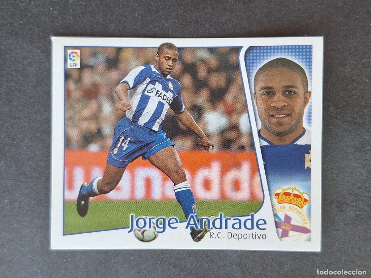Cartes &agrave; collectionner de Football: L5 JORGE ANDRADE DEPORTIVO DE LA CORU&Ntilde;A LIGA ESTE 2004 2005 04 05 NUNCA PEGADO SIN PEGAR
