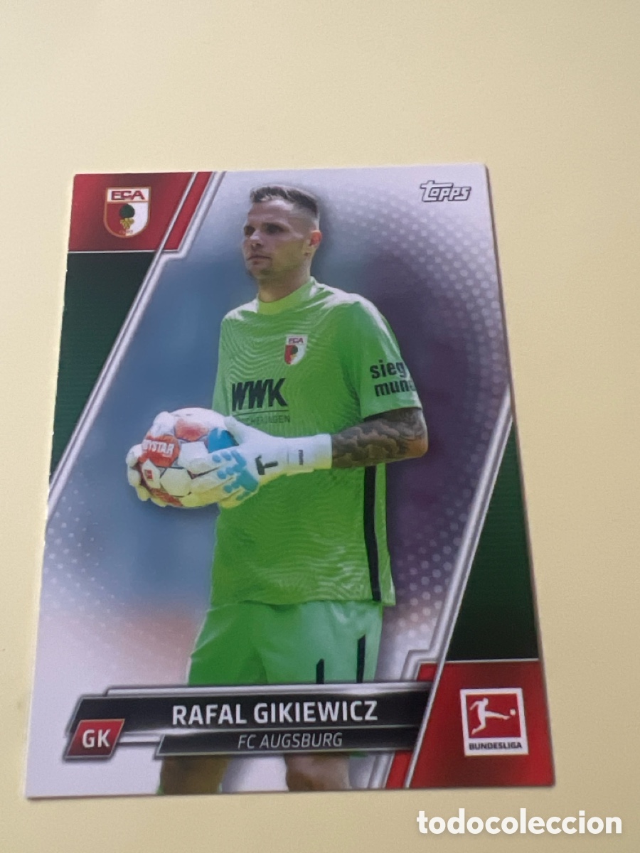 Fu&szlig;ball-Sticker: C9657. . 4 Rafal Gikiewicz - FC Augsburg - Topps Bundesliga 2022