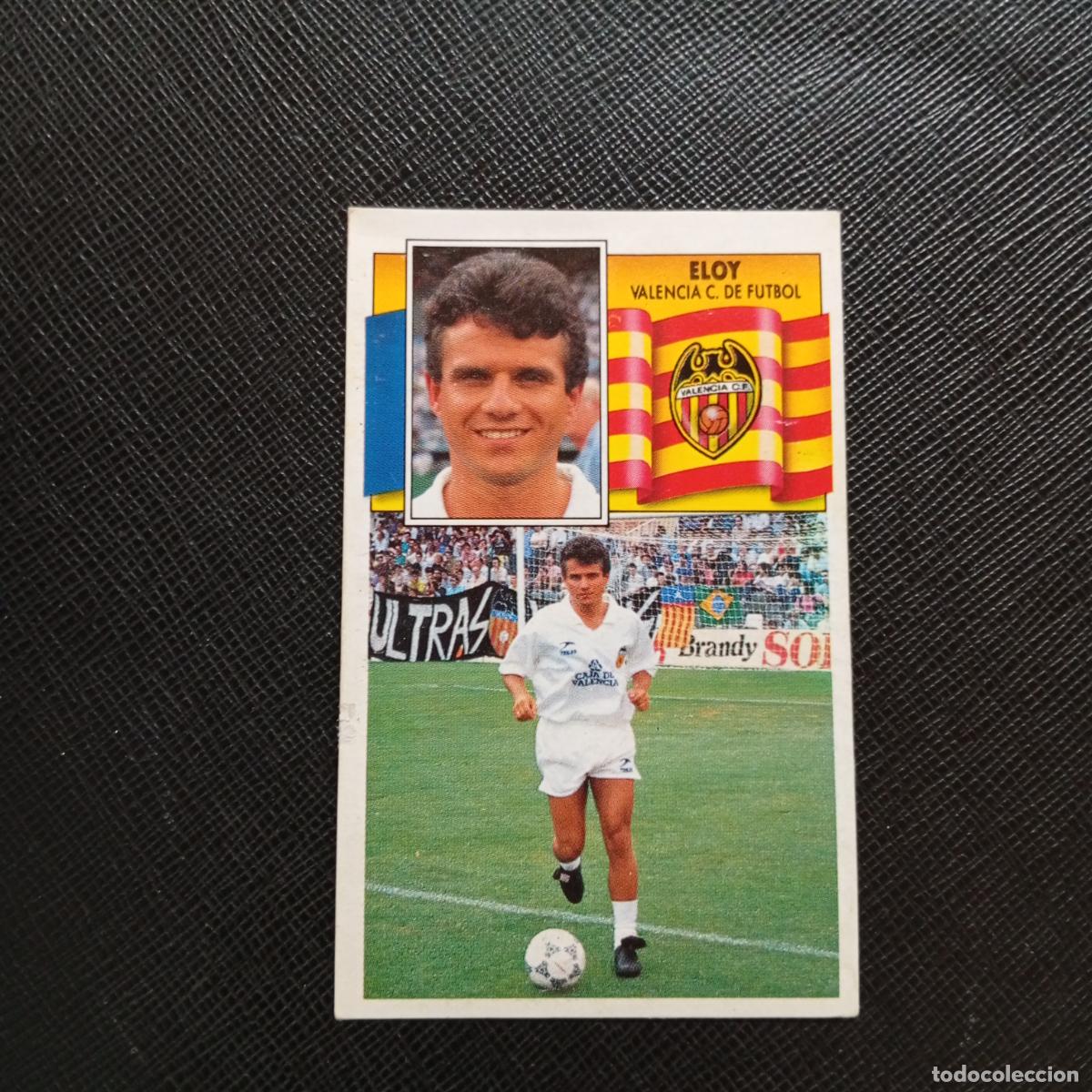 Cromos de f&uacute;tbol: ELOY VALENCIA ESTE 1990 1991 CROMO FUTBOL LIGA 90 91 - DESPEGADO - A37 PG415