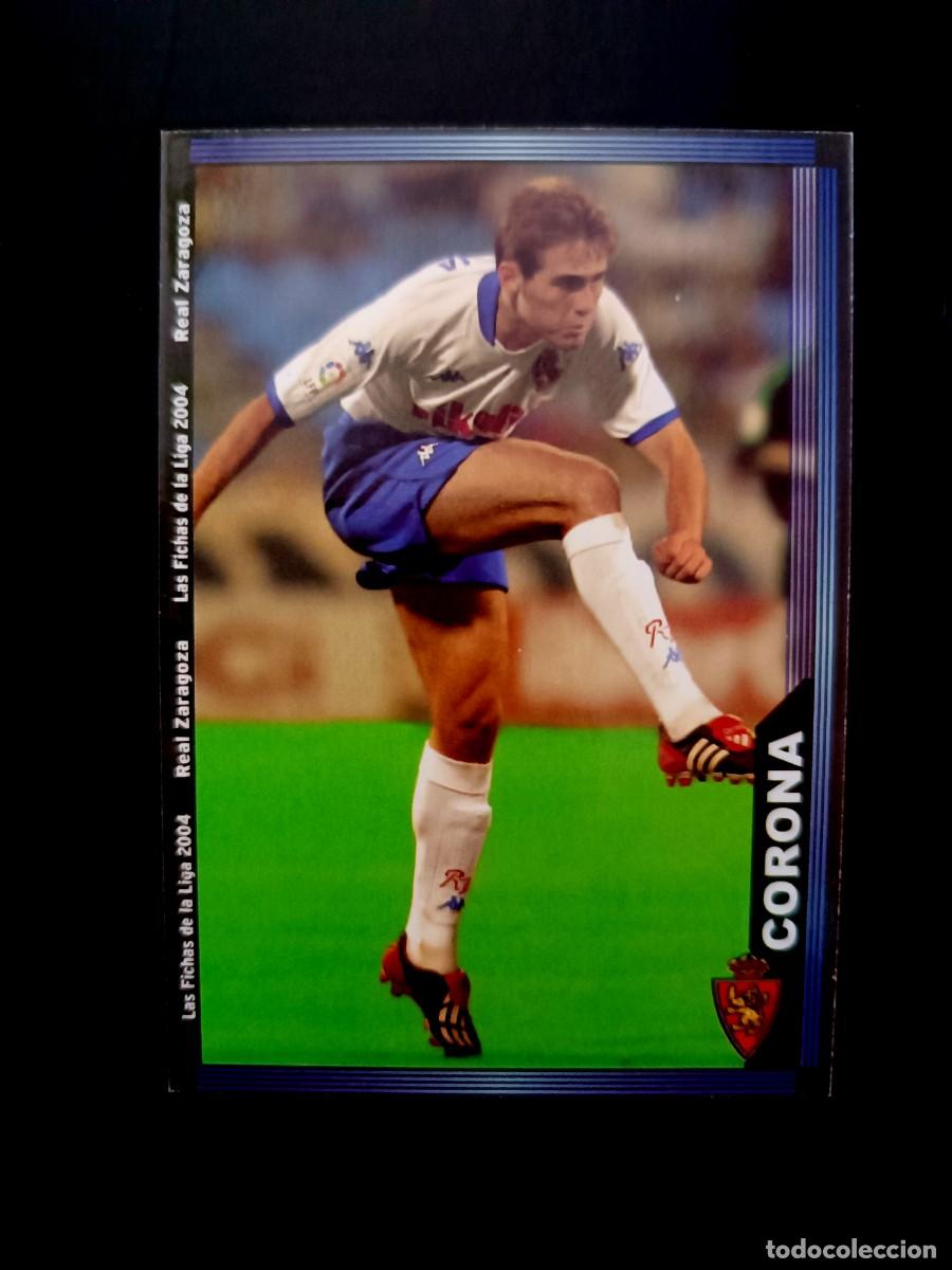 Cromos de f&uacute;tbol: 504 CORONA - REAL ZARAGOZA - MUNDICROMO 2004