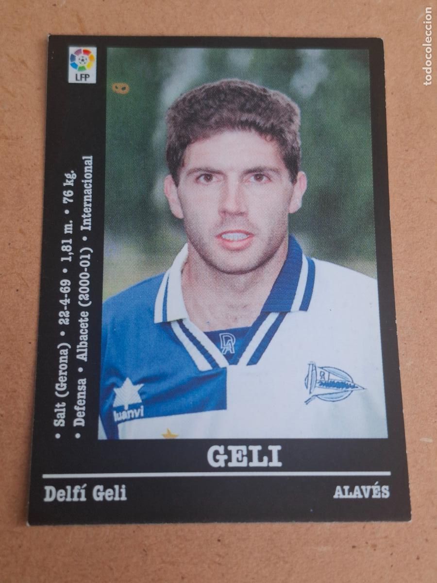 Fu&szlig;ball-Sticker: PANINI LIGA 2000 2001 00 01 - GELI ( &Uacute;LTIMO FICHAJE ) - ALAV&Eacute;S ( NUNCA PEGADO )