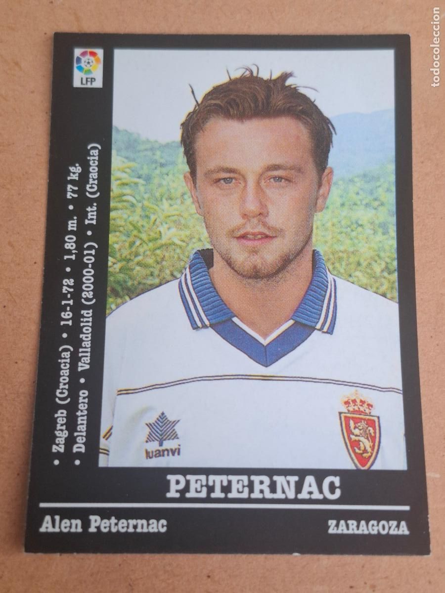 Cromos de f&uacute;tbol: PANINI LIGA 2000 2001 00 01 - PETERNAC ( &Uacute;LTIMO FICHAJE ) - REAL ZARAGOZA ( NUNCA PEGADO )