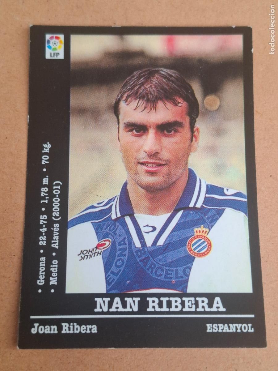 Cromos de f&uacute;tbol: PANINI LIGA 2000 2001 00 01 - NAN RIBERA ( &Uacute;LTIMO FICHAJE ) - RCD. ESPANYOL ( NUNCA PEGADO )