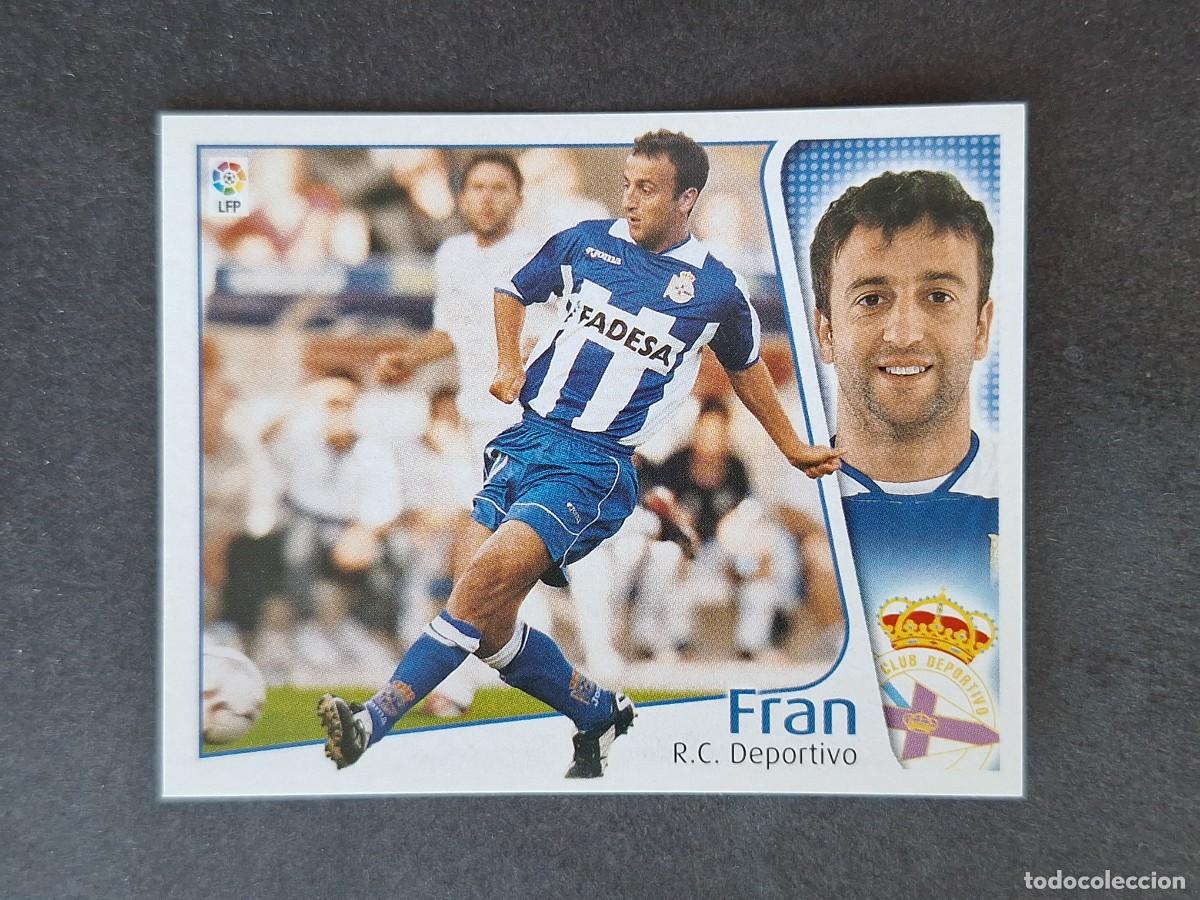 Cromos de f&uacute;tbol: L5 FRAN DEPORTIVO DE LA CORU&Ntilde;A LIGA ESTE 2004 2005 04 05 NUNCA PEGADO SIN PEGAR
