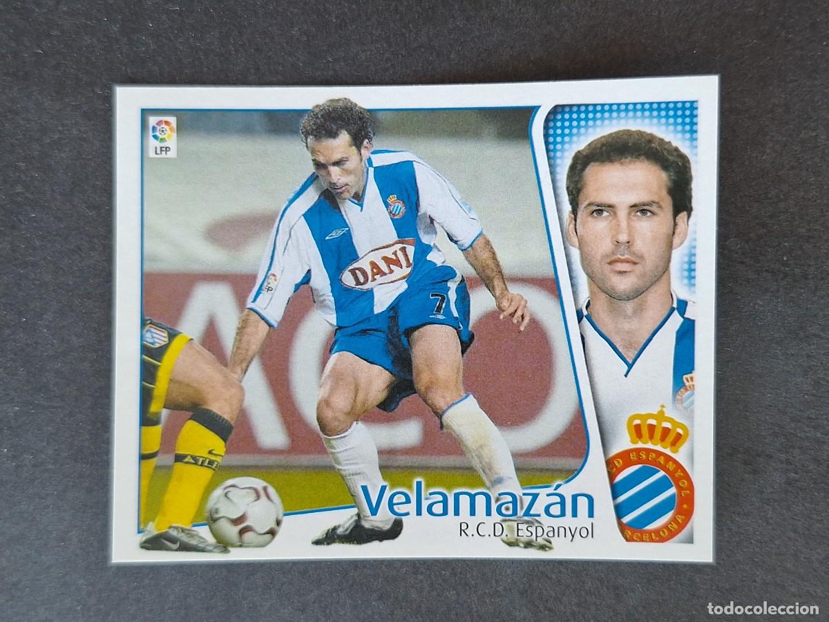 Cromos de f&uacute;tbol: L5 VELAMAZAN R. C. D. ESPA&Ntilde;OL LIGA ESTE 2004 2005 04 05 NUNCA PEGADO SIN PEGAR