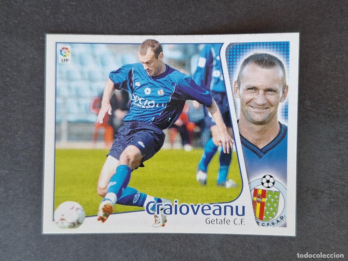 Figurine di Calcio: L5 CRAIOVEANU GETAFE C. F. LIGA ESTE 2004 2005 04 05 NUNCA PEGADO SIN PEGAR