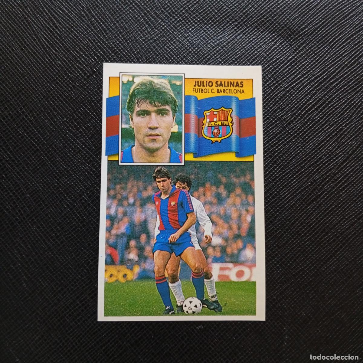 Figurine di Calcio: JULIO SALINAS BARCELONA ESTE 1990 1991 CROMO FUTBOL LIGA 90 91 - SIN PEGAR - A37 PG442